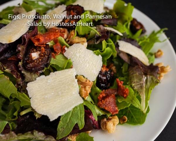 Mixed Green Salad with Fig, Prosciutto, Walnut and, Parmesan