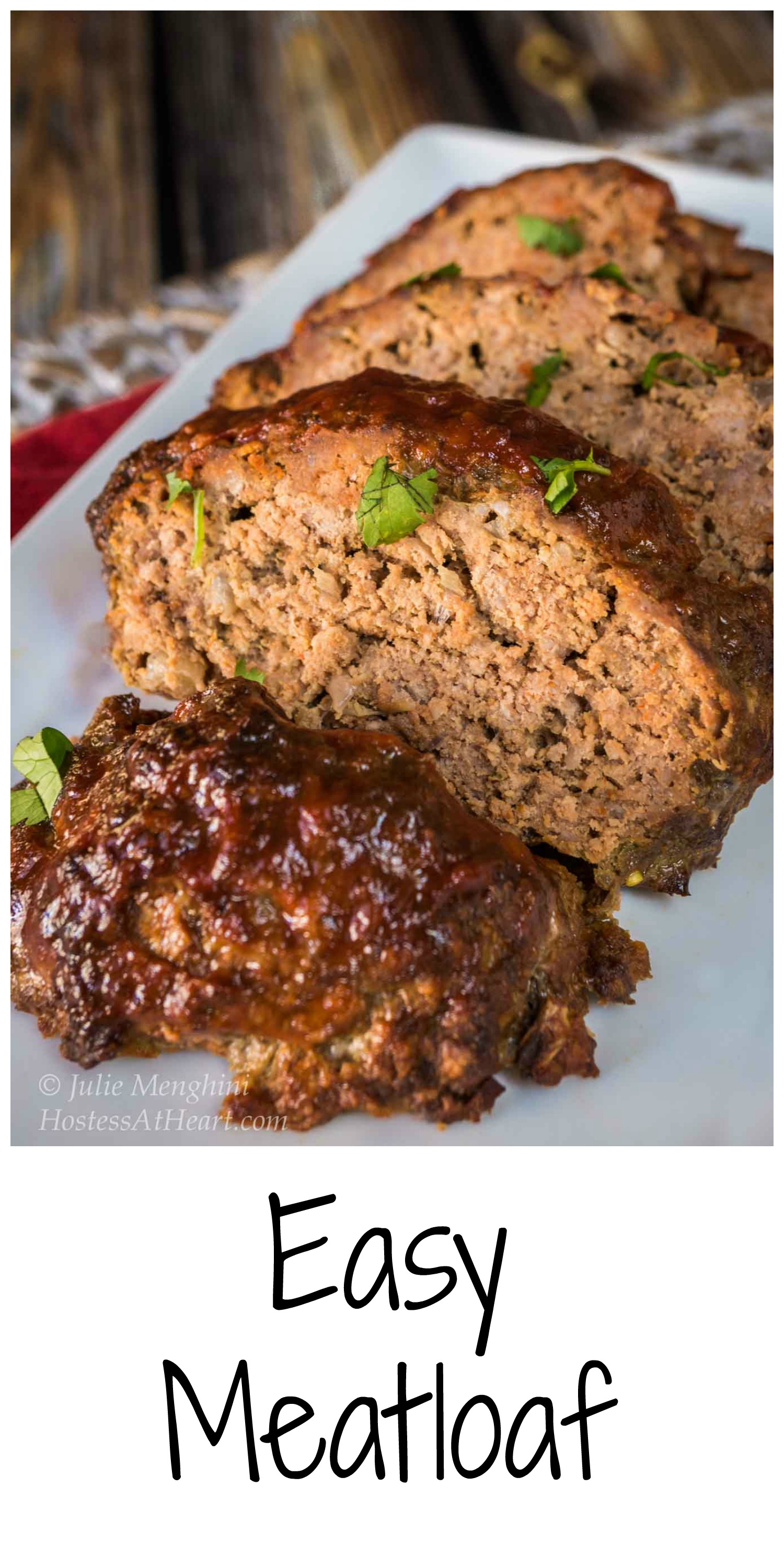 Two Loaf Easy Meatloaf Recipe Hostess At Heart