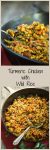 Two Photo collage for Pinterest. The top photo is of a forkful of Turmeric Chicken and Wild Rice hovering over the skillet. The second photo is of the skillet holding the cooked casserole.  The title "Turmeric Chicken with Wild Rice runs through the center.