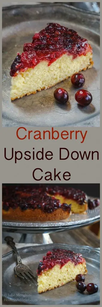 A two photo collage for Pinterest. The top photo is Top angle photo of a piece of soft yellow cake that\'s topped in a fresh cranberry sauce on a metal plate. 3 fresh cranberries sit on the plate next to the cake. The slice with the whole cake in the background. The title \"Cranberry Upside Down Cake\" runs through the center.