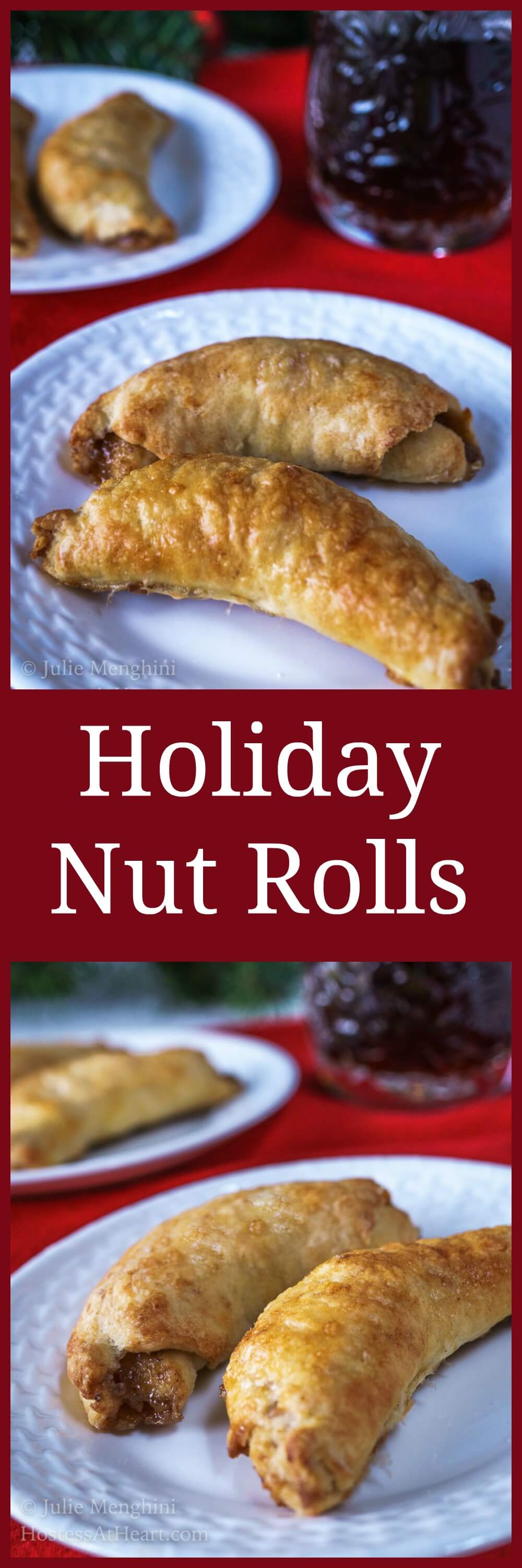 Buttery Pastry Holiday Nut Rolls Recipe | Hostess At Heart