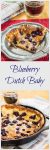Pinterest 2 photo collage with title running through it showing a slice of a blueberry dutch baby pancake on a metal plate over a red napkin with a cup of coffee behind it. The bottom photo is a whole dutch baby pancake in a cast iron skillet.
