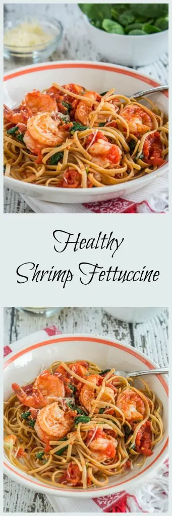 Two photos of Shrimp Fettuccine in a white bowl sitting on a red striped towel. The title \"Healthy Shrimp Fettuccine\" runs between the photos.