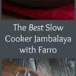 Whether you're celebrating Mardi Gras with one, two or a few, this is The Best Slow Cooker Jambalaya with Farro recipe. | HostessAtHeart.com