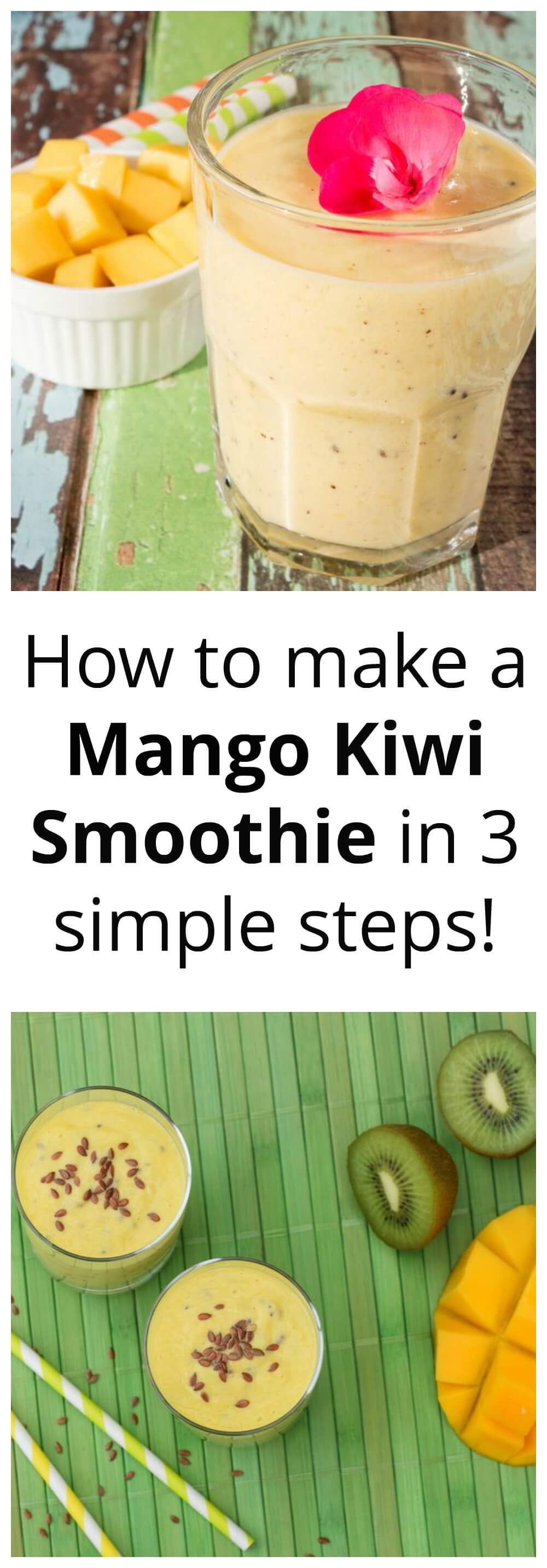 Mango Kiwi Smoothie In Three Simple Steps - Hostess At Heart