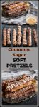 Cinnamon Sugar Soft Pretzel Recipe