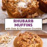 Two photo titled image for Pinterest for a rhubarb muffin recipe. The top view shows a soft tender muffin split in half, oozing with butter. The bottom photo is of the whole muffin showing a crunchy cinnamon streusel topping. Hostess At Heart