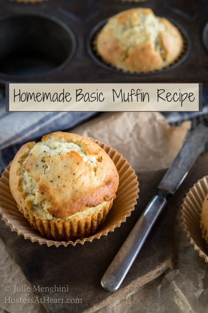 Homemade Basic Muffin Recipe - A Family Favorite | Hostess At Heart