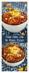 Down Home Chili No Beans Recipe is a spicy meaty chili stuffed with warm spices and topped with shredded cheeses