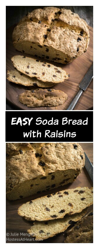 This Super Easy Irish Soda Bread with Raisins is a rustic tender loaf that is perfect with a bowl of stew or when you want homemade bread in a jiffy. It's not just for the Irish! #hostessatheart #breadrecipes, #homemadebread #baking, #breadathome #noyeastbread #sodabread