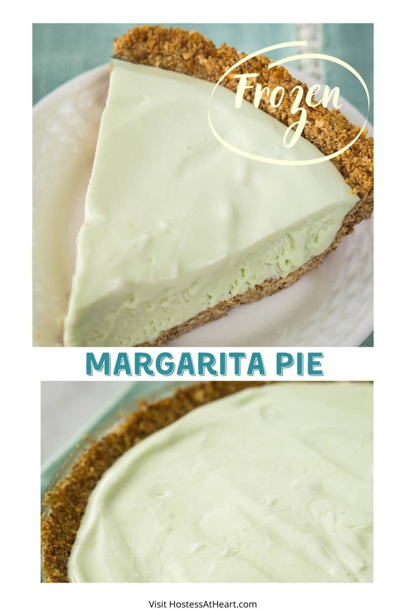 Frozen Margarita Pie with Pretzel Crust Hostess At Heart