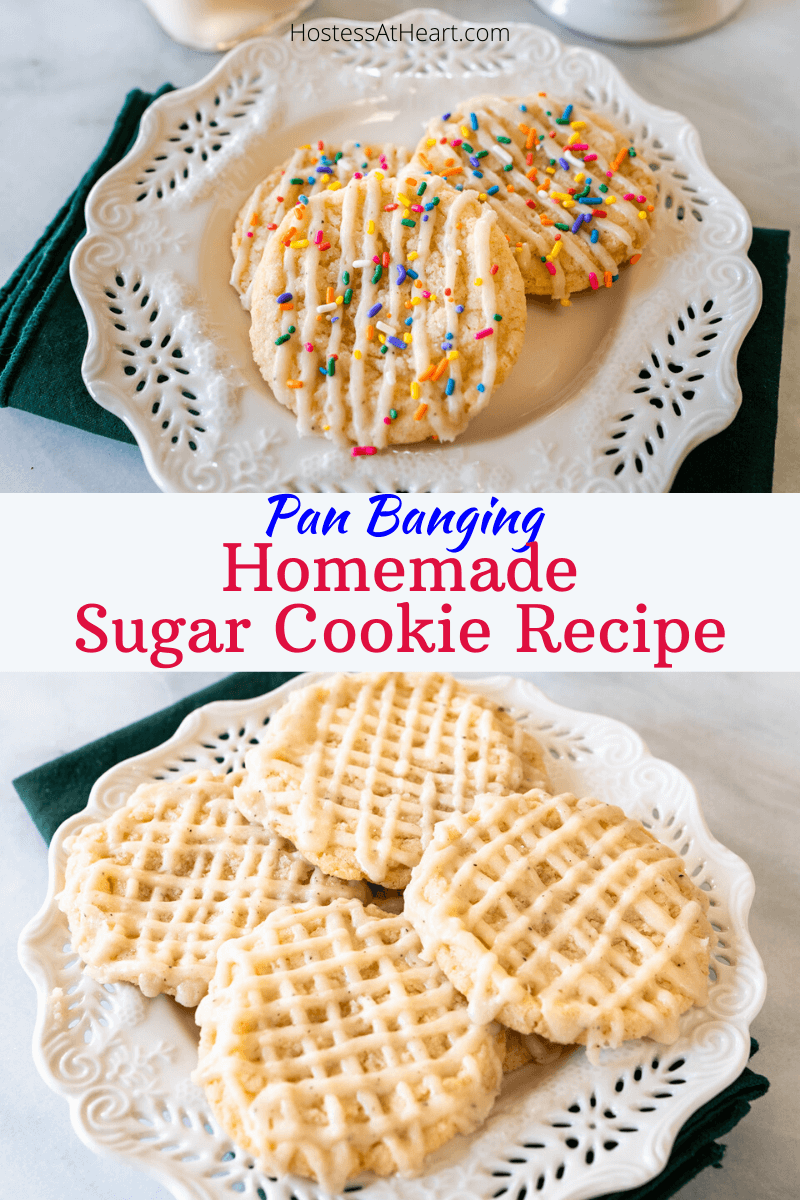 Pan Banging Homemade Sugar Cookie Recipe - Hostess At Heart
