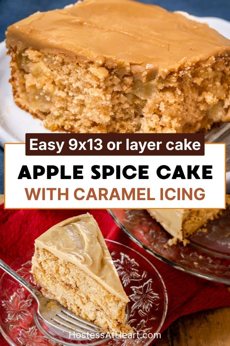Two photo image of an apple spice cake recipe that's made in a 9x13 pan or as a layer cake.