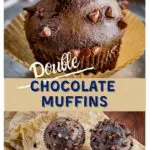 2 photo collage with a single chocolate muffin dotted with chocolate chips in the top photo over a photo showing three muffins top down view on a sheet of parchment paper on a wooden cutting board..