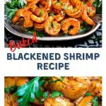 Two photo collage separated by the recipe title. The top is a silver platter heaped with red spicy blackened shrimp garnished with fresh parsley. The second photo is a close-up of the baked shrimp.