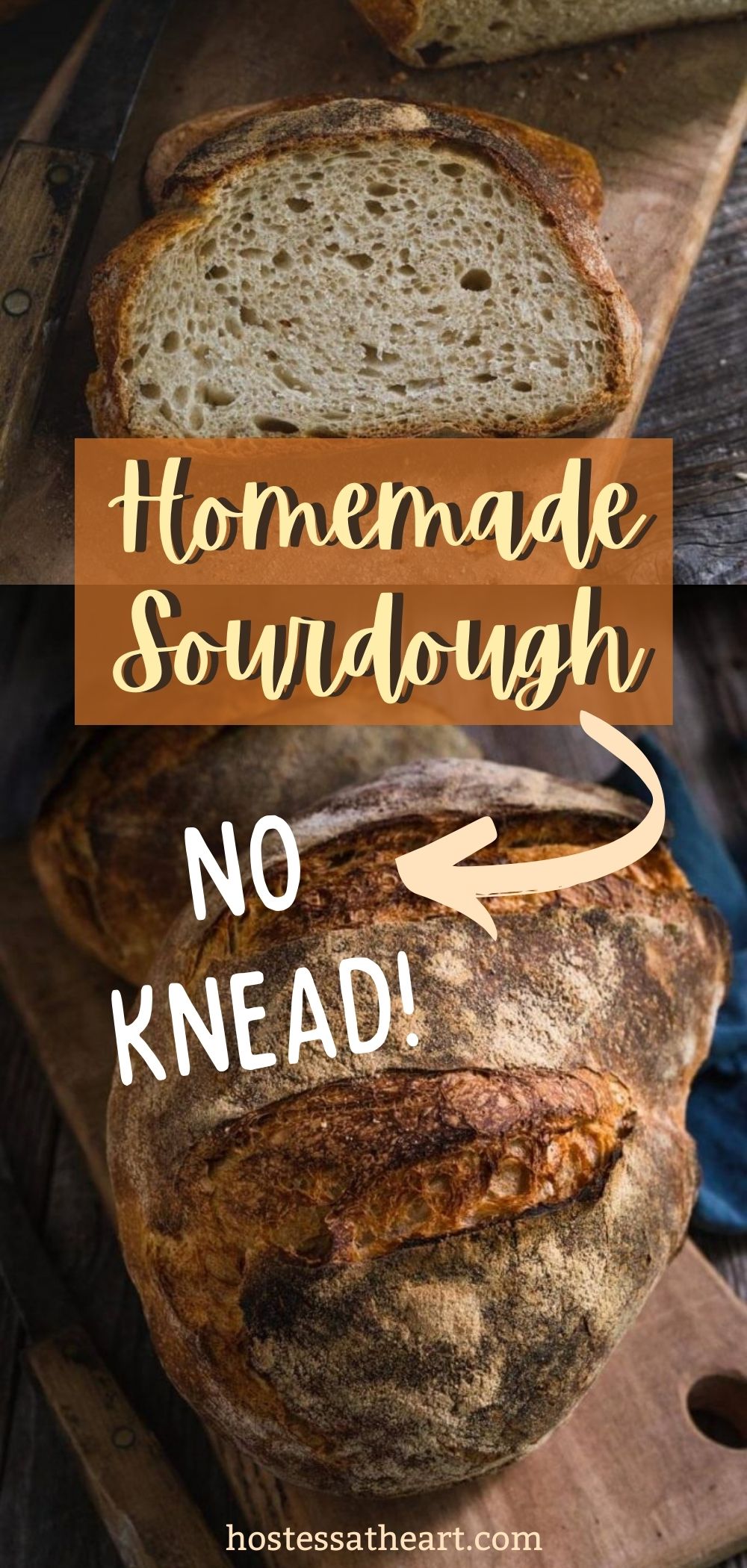 Two photo collage for Pinterest of slices of homemade sourdough bread over a photo of the uncut loaves.