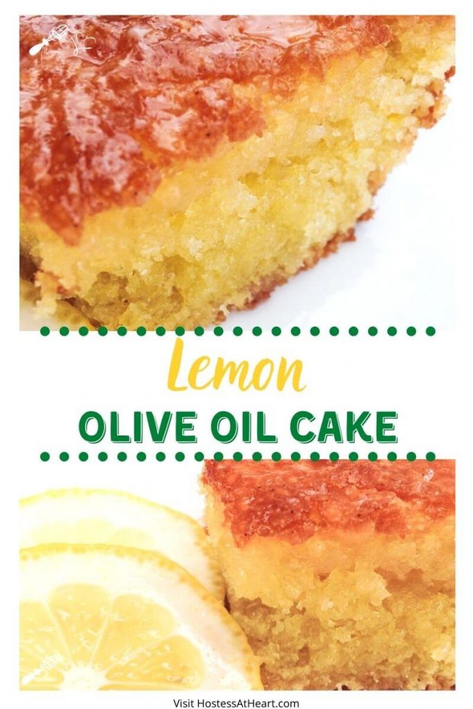 Two views of a piece of lemon olive oil cake with slices of fresh lemons sitting off to the side. The title "Lemon Olive Oil Cake" runs through the center.