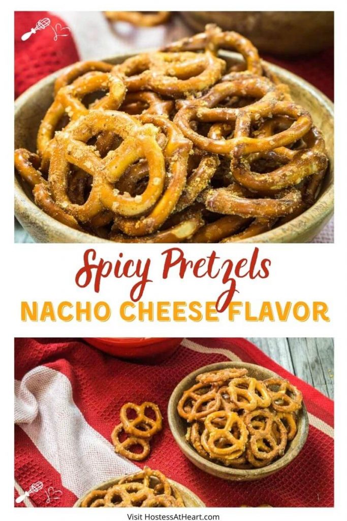 Two photo collage. First photo is a top view of a closeup of a wooden bowl of spicy pretzels. Pretzels are scattered around the bowl on a red checked towel. A partial second bowl is in the background. The second photo is two wooden bowls of pretzels, more scattered pretzels on a red checked towel and a large red bowl of pretzels in the background. The title "Spicy Pretzels with Nacho Cheese Seasoning runs between the two photos.