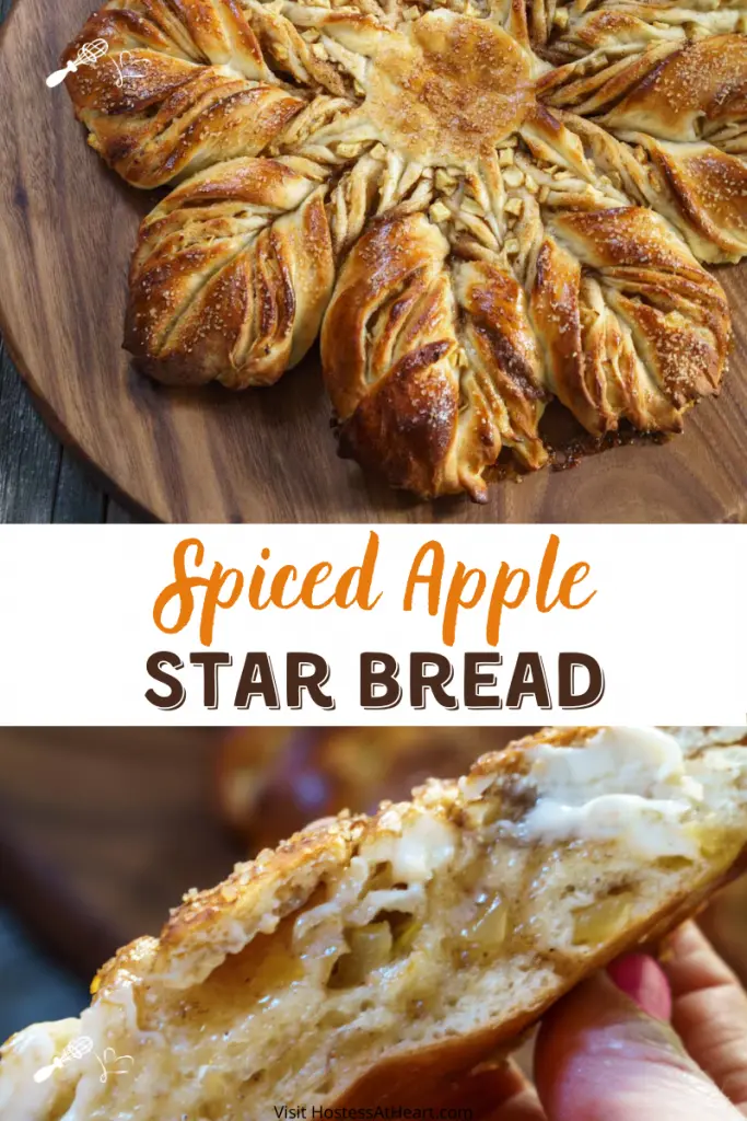 Two Picture collage for Pinterest separated by the title "Spiced Apple Star Bread" Top picture is a baked loaf of star bread and the bottom photo shows the inside of a slice.