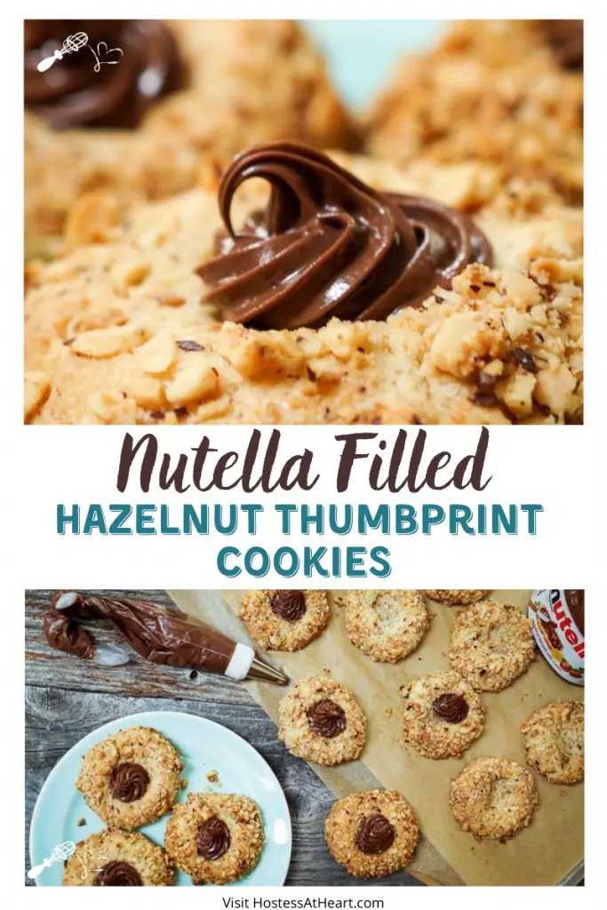 Top-down photo collage of a Nutella Filled Hazelnut Thumbprint cookie and a top-down view of cookies on a plate and on a wooden cutting board. A piping bag full of Nutella and the jar of Nutella sit to the side.