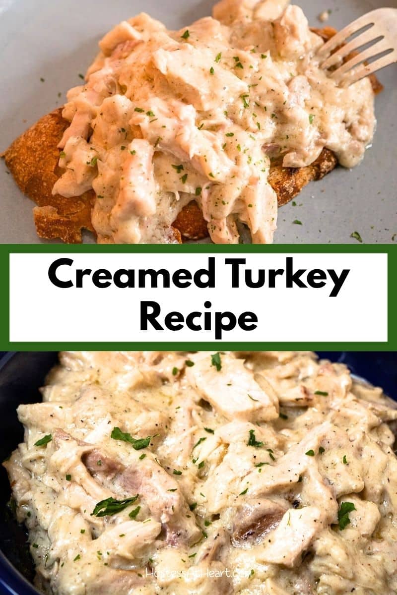 Pinterest image of creamed turkey over toast, an open-faced hot turkey sandwich and a plate of the creamy turkey filling. Hostess At Heart