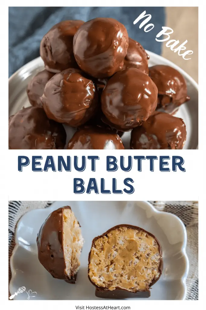 Two photo collage for Pinterest. The top photo is a side view of a stack of chocolate balls sitting on a white cake stand and the bottom photo is a chocolate peanut butter ball cut in half sitting on a white plate.