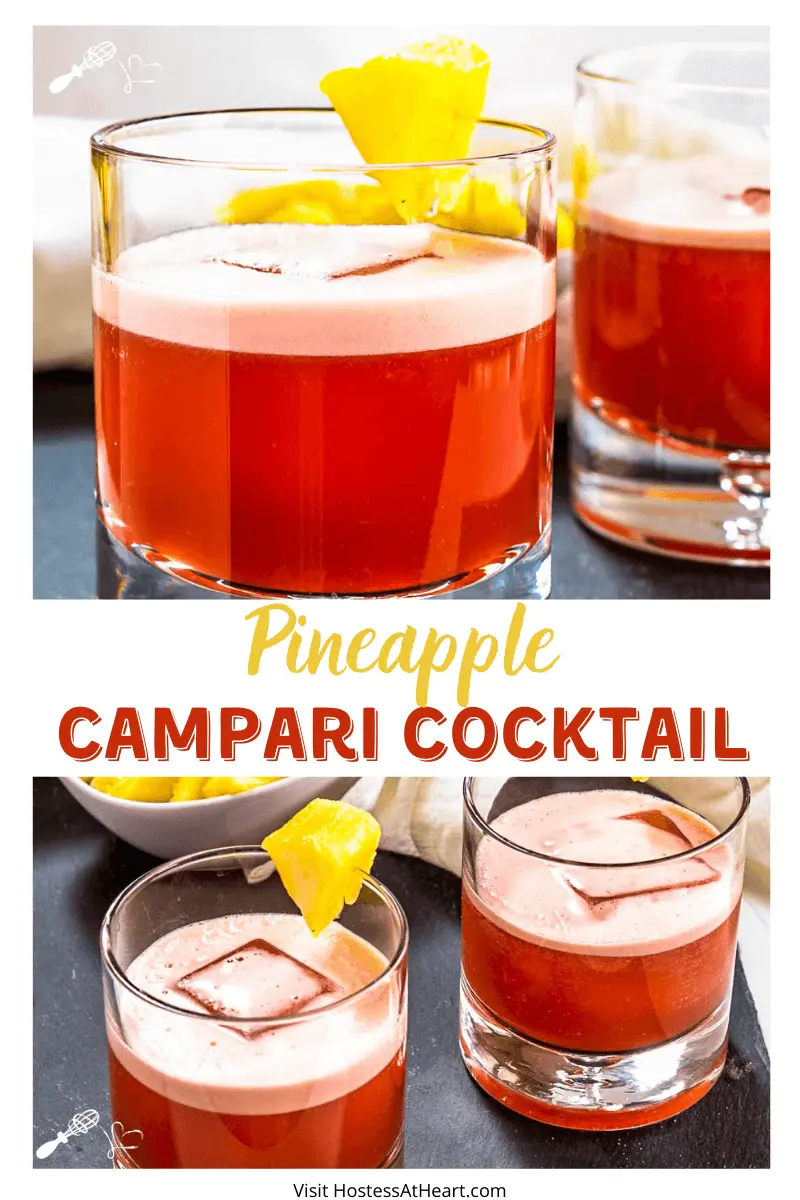 Two photo collage for Pinterest of 3/4 angle of two rocks glasses of a red Campari Cocktail garnished with pineapple sitting on slate with a bowl of pineapple in the background and a sideview of two rocks glasses filled with a Campari Drink and garnished with pineapple.