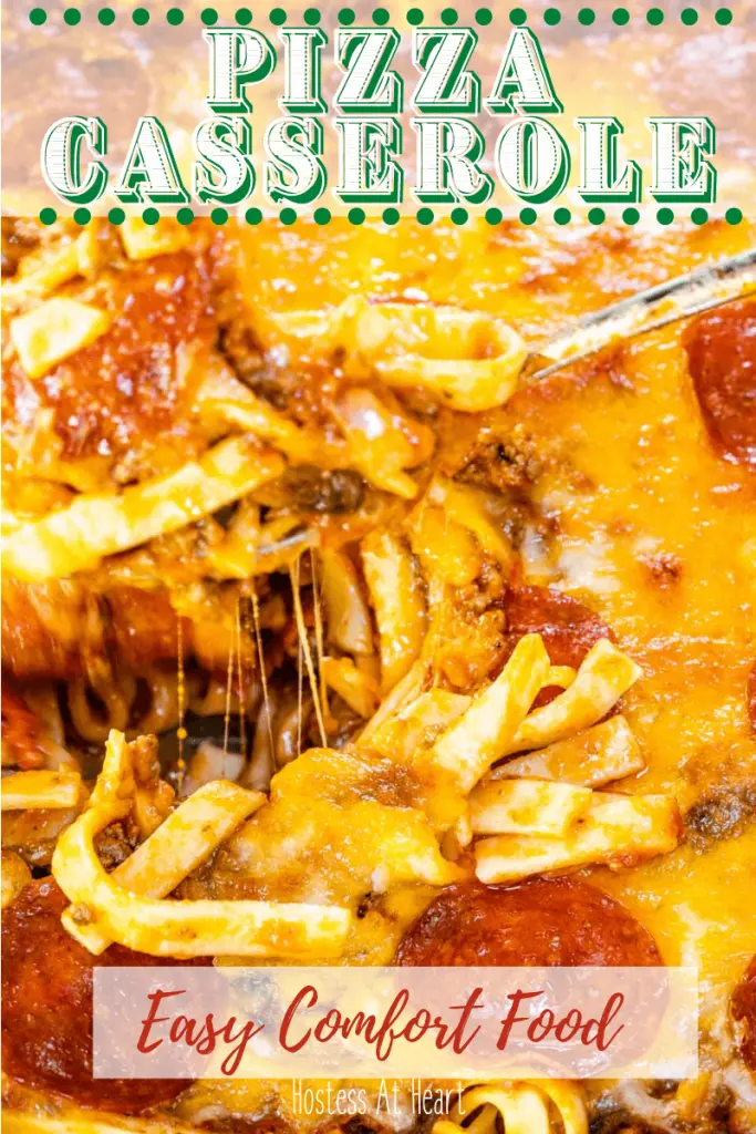 Close up view of a Pepperoni Pizza Casserole with the title Pizza Casserole Easy Comfort Food shown on the photo.