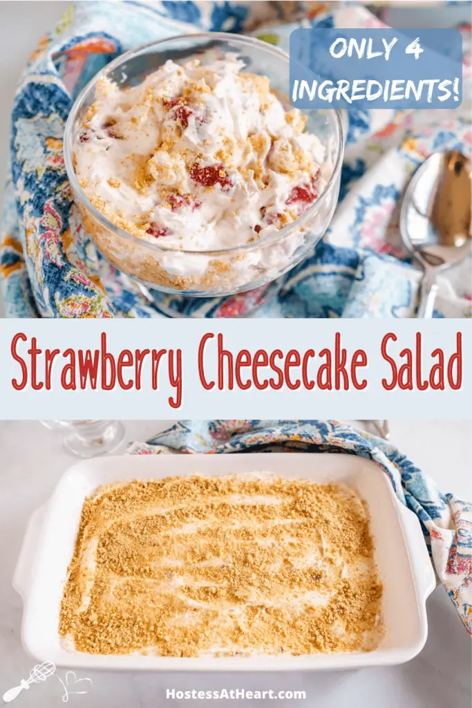 Two photo collage for Pinterest. Top photo is a top down view of Strawberry fluff salad in a dessert dish sitting on a multi-colored napkin.