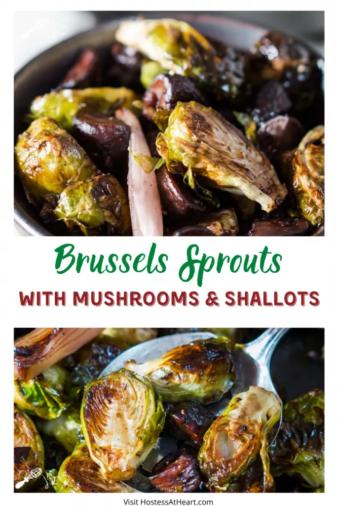Two Photo collage for pinterest of roasted brussels sprouts, mushrooms, and shallots.