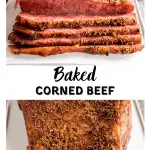 Two photos for Pinterest. The top photo is a front view of a sliced corned beef brisket. The bottom photo is of an uncut baked brisket topped with seasonings.