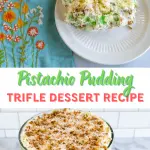 Two photo collage for Pinterest. The top photo is a slice of Pistachio Pudding Trifle dessert on a plate containing white cake, pistachio pudding, whipped topping and a mix of toasted coconut with pecans.