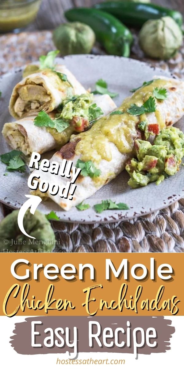 Green Mole Chicken Enchiladas Recipe (ZacatecasStyle) Hostess At Heart