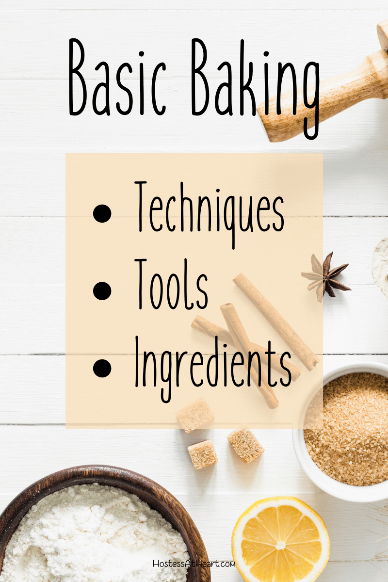 basic-baking-techniques-tools-and-ingredients-hostess-at-heart