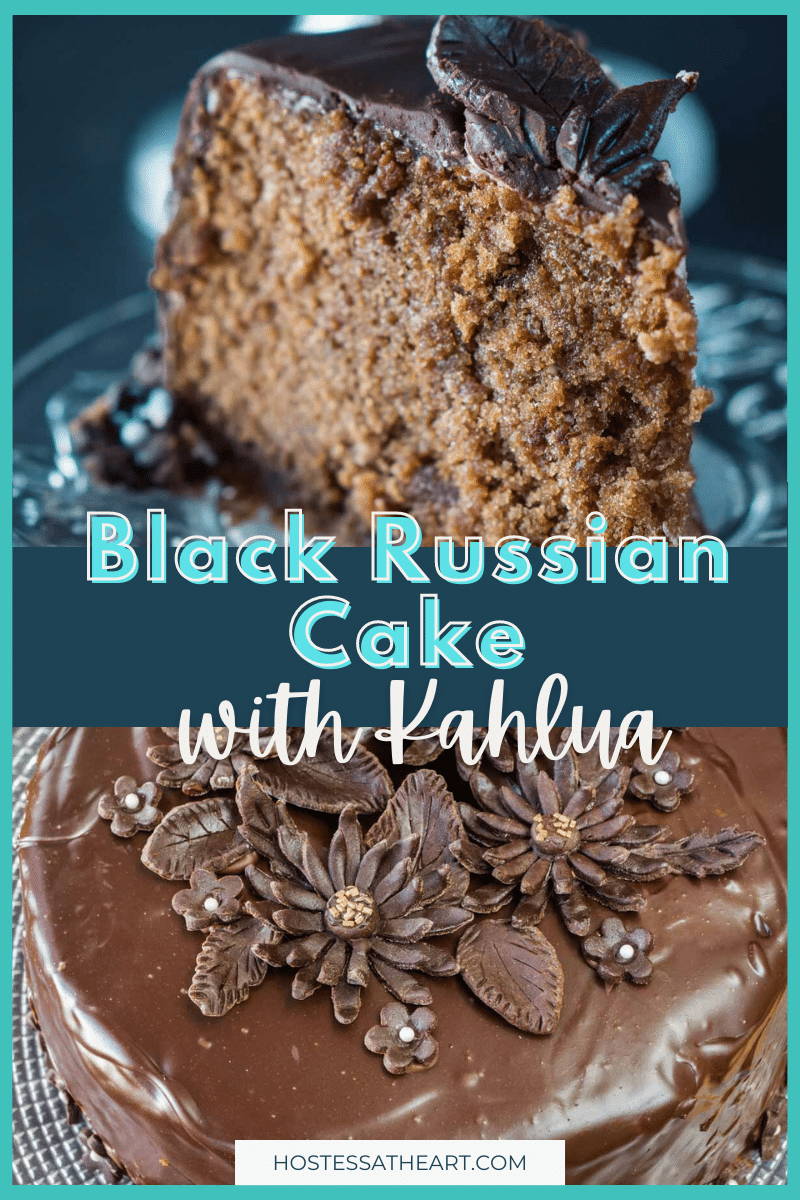 Black Russian Cake with Kahlua Filling - Hostess At Heart