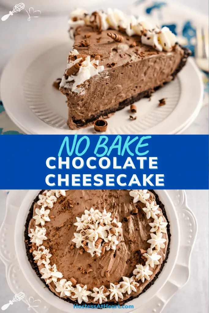 Two photo collage for Pinterest. Top photo is a slice of chocolate cheesecake pie and the bottom photo is a top-down view of the whole pie.