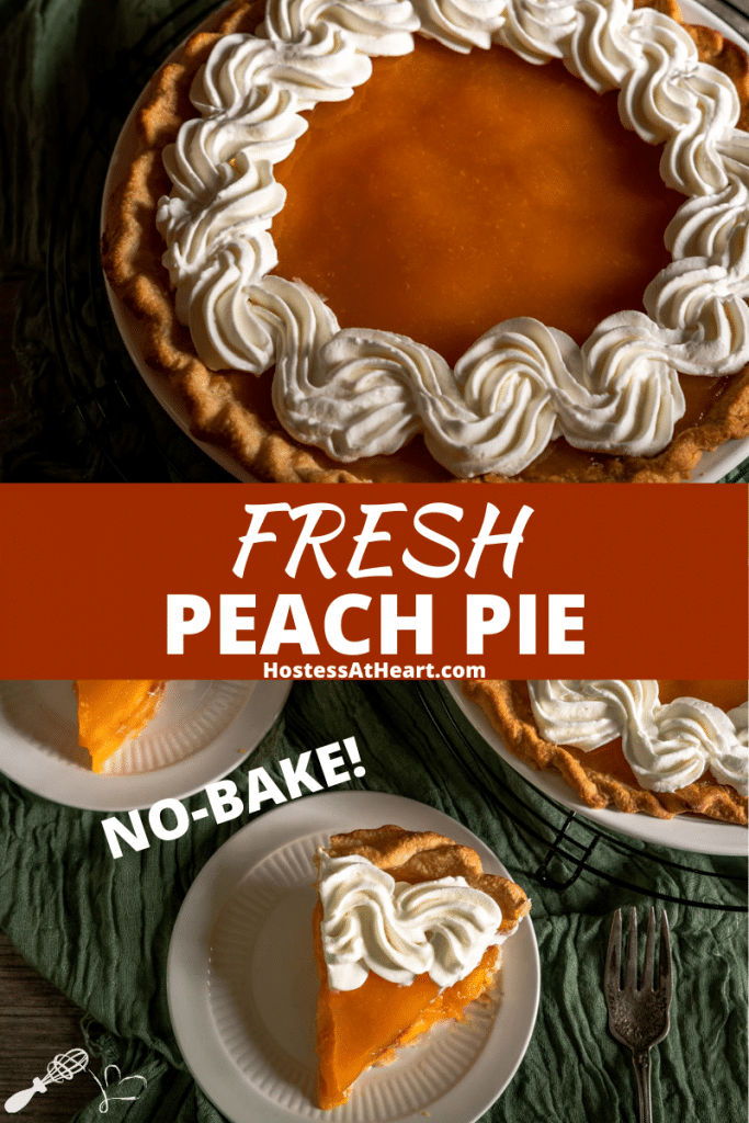 Two photo collage for Pinterest of a peach pie and slices decorated with whipped topping.