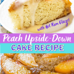Two photo collage for Pinterest. Top photo is a slice of peach cake being drizzled with white icing and the bottom photo is of a whole cake topped with brown sugar and peaches.