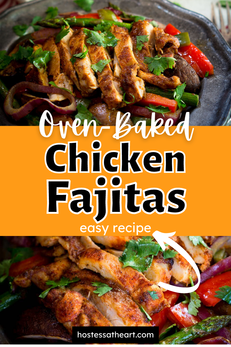 Easy Oven-Baked Chicken Fajitas Recipe - Hostess At Heart