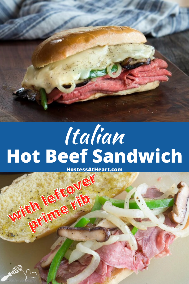 Italian Hot Beef Sandwich - Leftover Prime Rib Recipe - Hostess At Heart