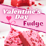 Two images for Pinterest of red and pink fudge decorated with heart sprinkles for Valentine's Day.