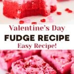 Two photo image for Pinterest of a front angle of red and pink fudge with a bite taken out of it. The second photo is an angled view of cut pieces of fudge. Hostess At Heart