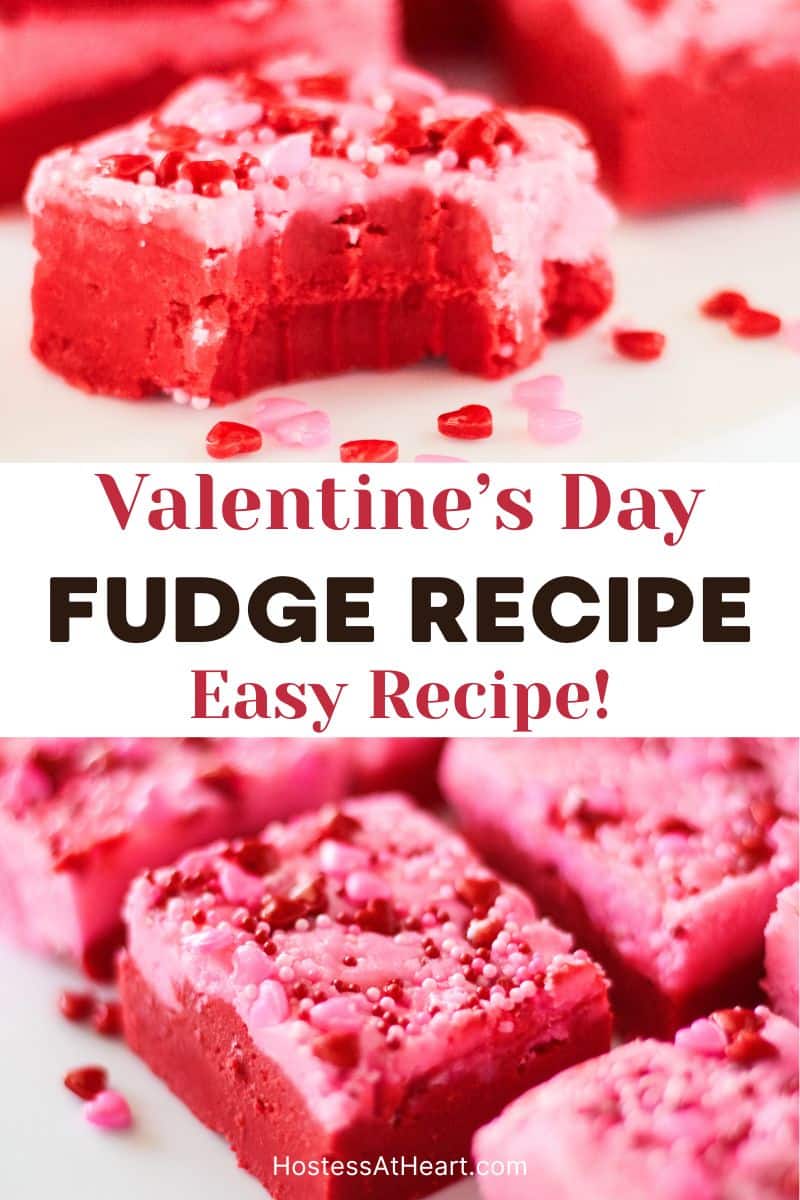 Two photo image for Pinterest of a front angle of red and pink fudge with a bite taken out of it. The second photo is an angled view of cut pieces of fudge. Hostess At Heart