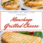3 photos for pinterest of a grilled manchego sandwich. The whole sandwich and 2 views of the sliced sandwich.