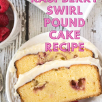 Slices of Raspberry Swirl Pound Cake sitting on a plate next to fresh raspberrie.