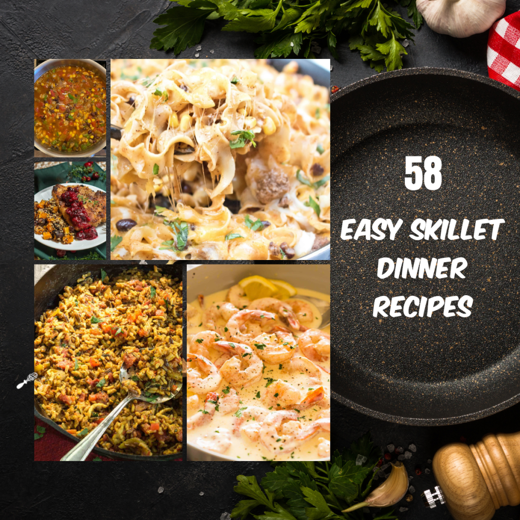 74 Best Skillet Recipes - Easy Skillet Meals