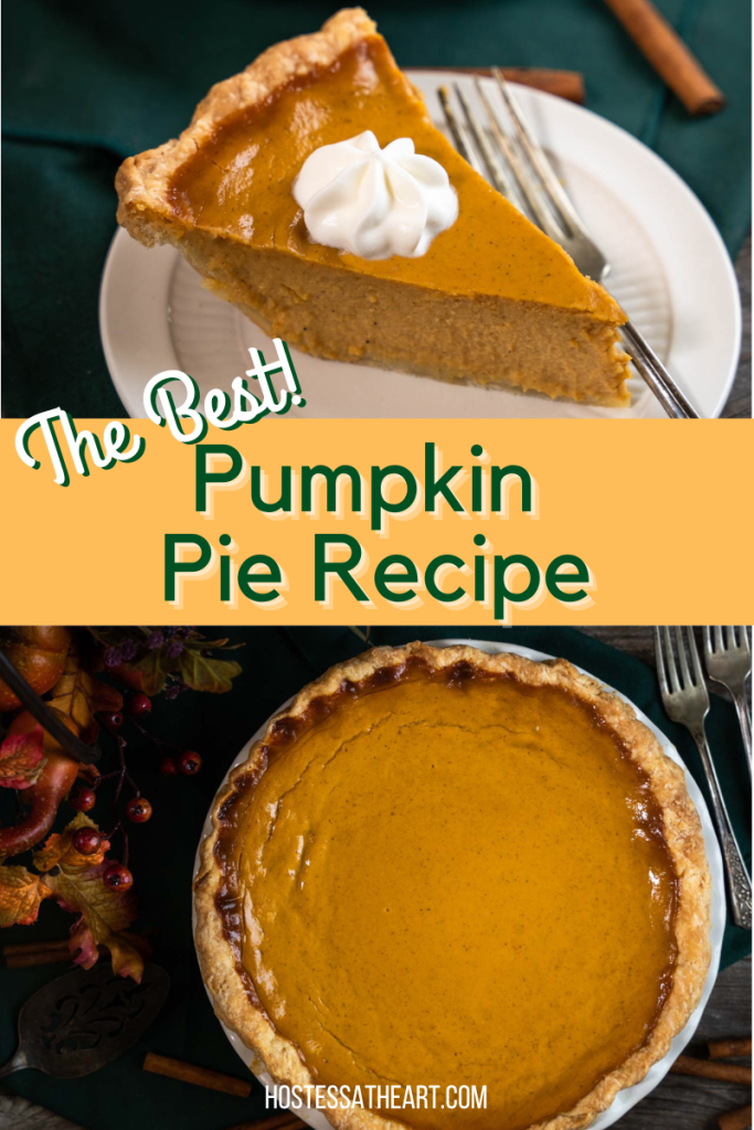 Two images for Pinterest. Top down view of a homemade pumpkin pie and two slices of punkin pie topped with whipped cream.