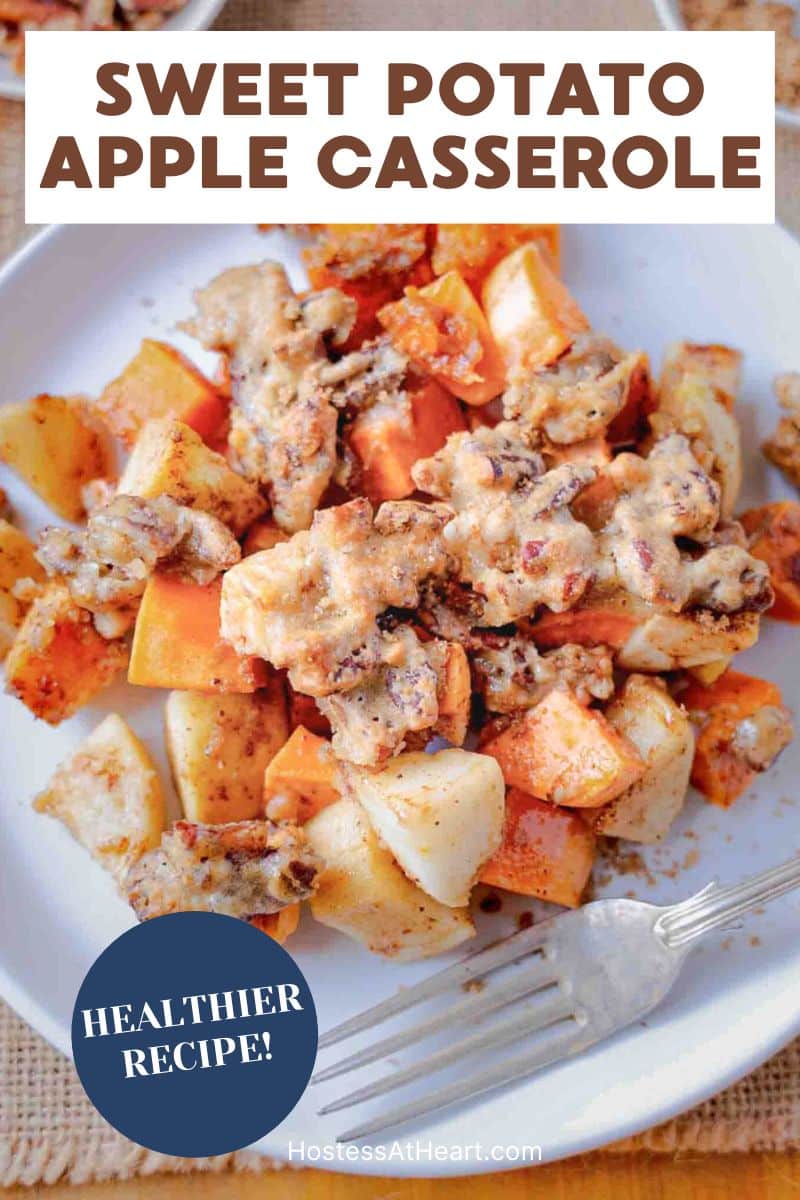 Easy sweet potato apple casserole recipe - healthier holiday side dish - Hostess At Heart