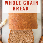 Top-down view of a loaf of organic whole grain bread loaf and slices - Hostess At Heart