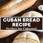 An image for Pinterest using two photos: A long loaf of lightly browned Cubano bread and tender slices stacked and fanned. Hostess At Heart